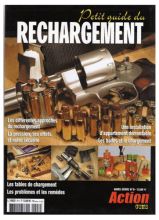 Petit Guide du Rechargement - Action Guns Hors Série